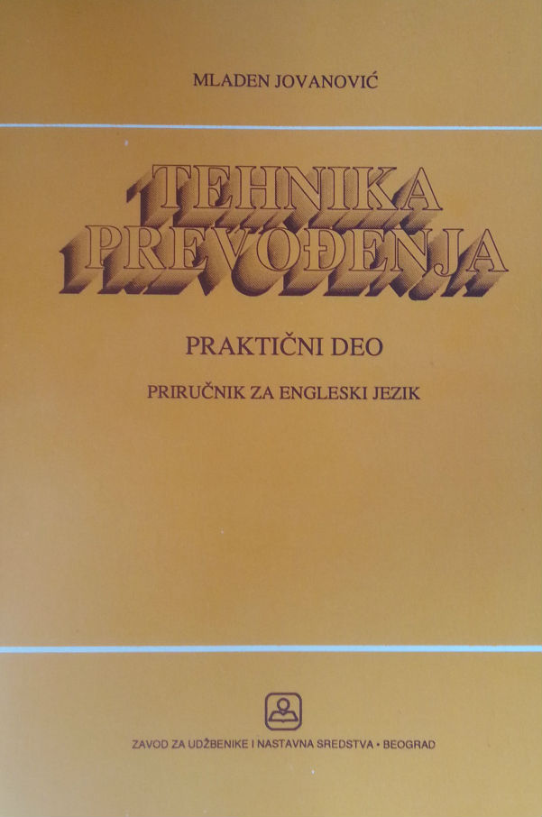 TEHNIKA PREVOĐENjA-ENGL.J  Autor: JOVANOVIĆ MLADEN   KB broj: 23902